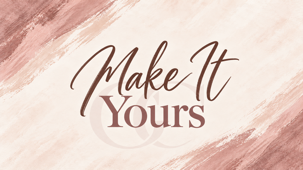 Make It Yours