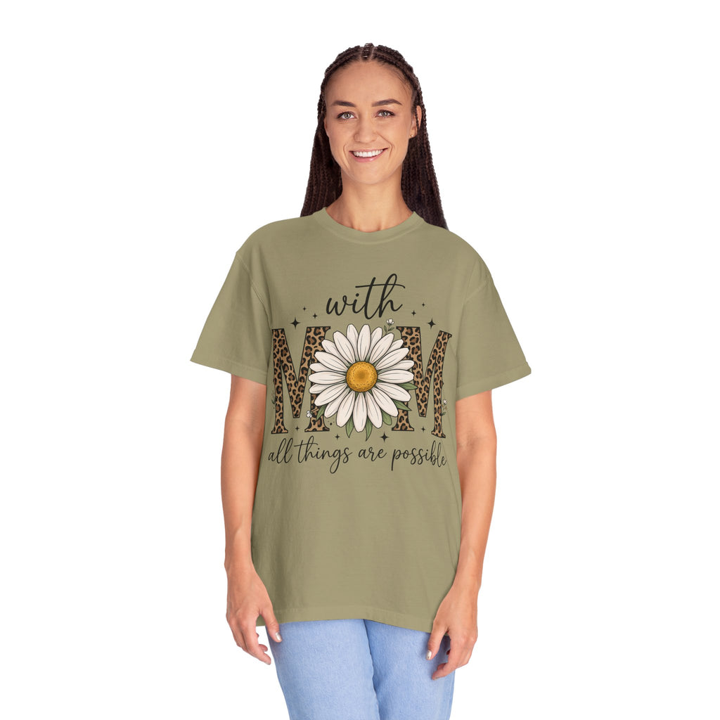 With Mom All Things Are Possible Daisy Graphic Tee