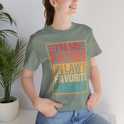 I’m My Father-in-Law’s Favorite Child Graphic Tee
