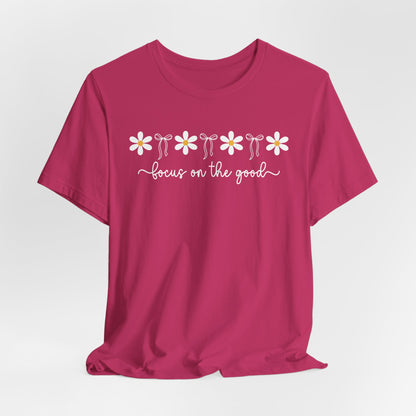Focus on the Good Graphic Tee