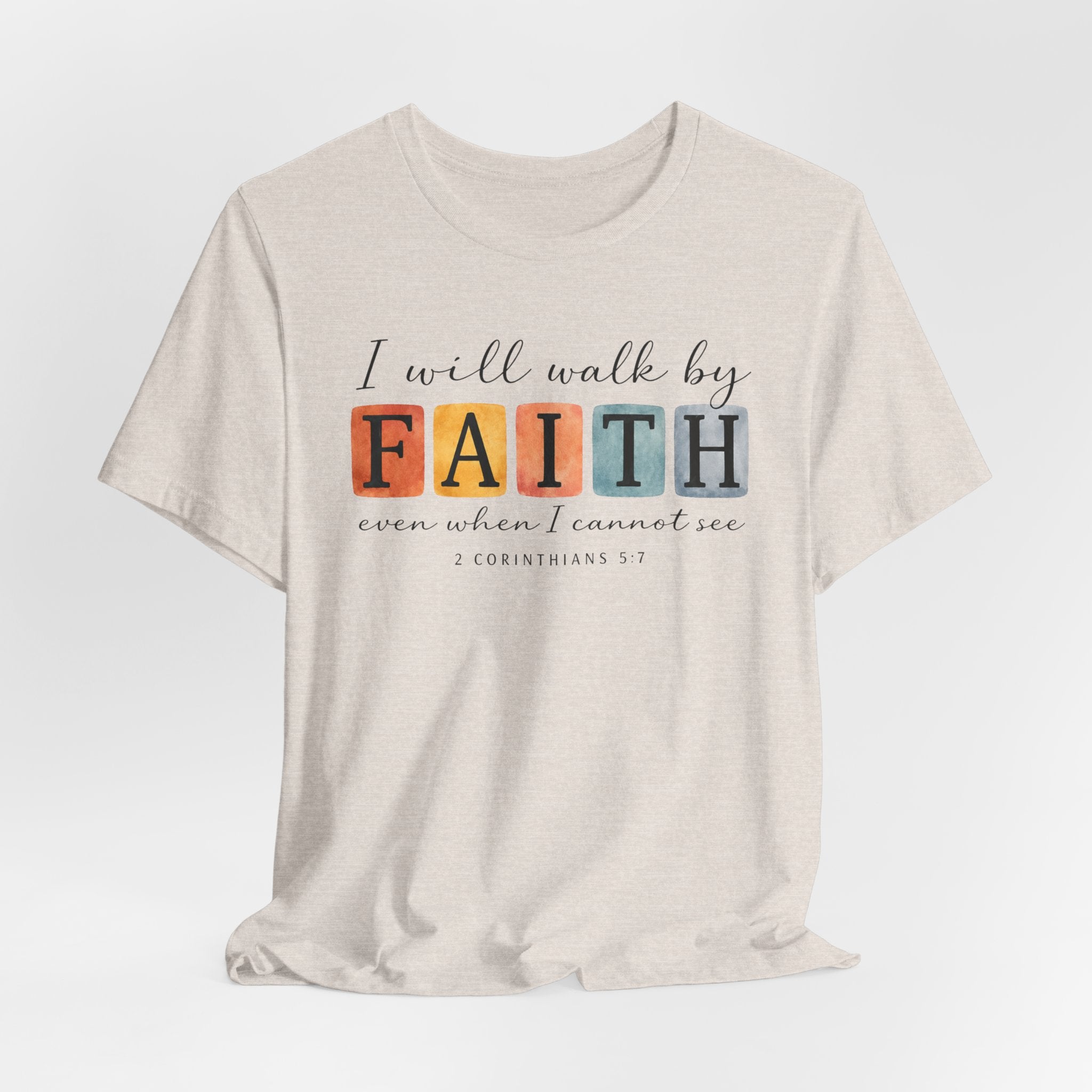 I Will Walk By Faith Graphic Tee