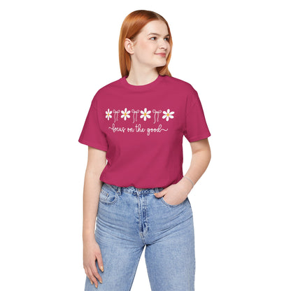 Focus on the Good Graphic Tee