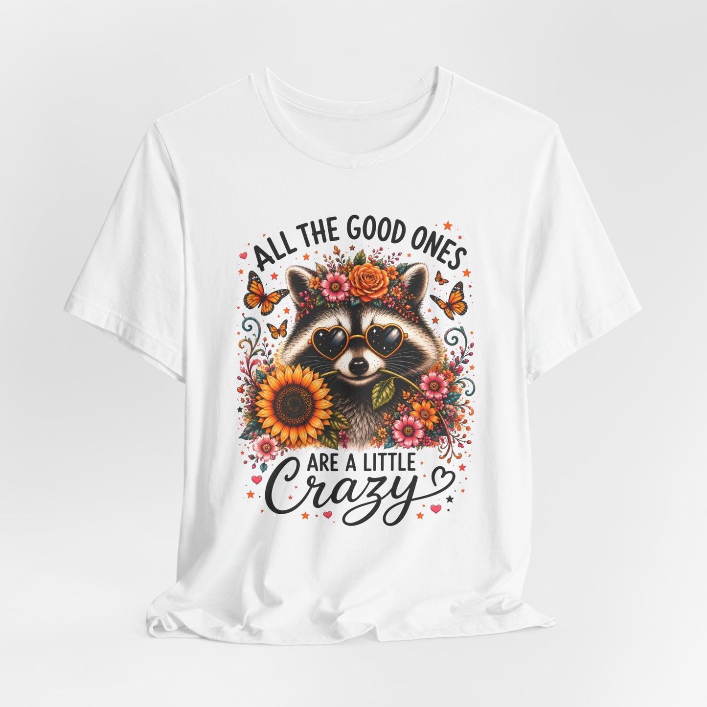 All The Good Ones Are A Little Crazy Graphic Tee