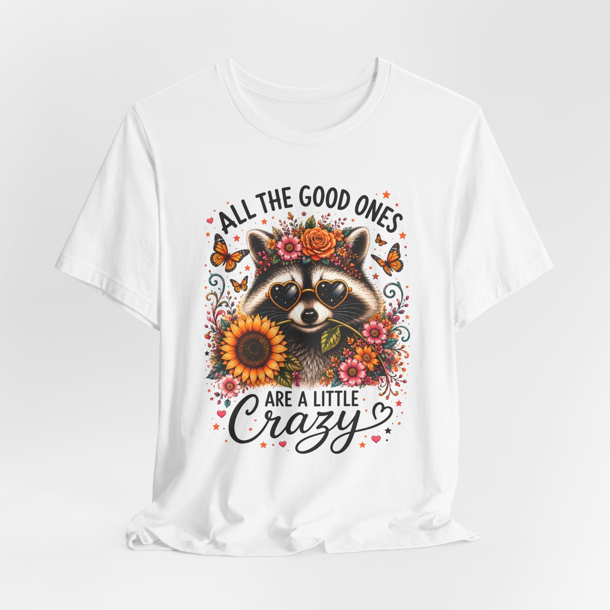 All The Good Ones Are A Little Crazy Tee