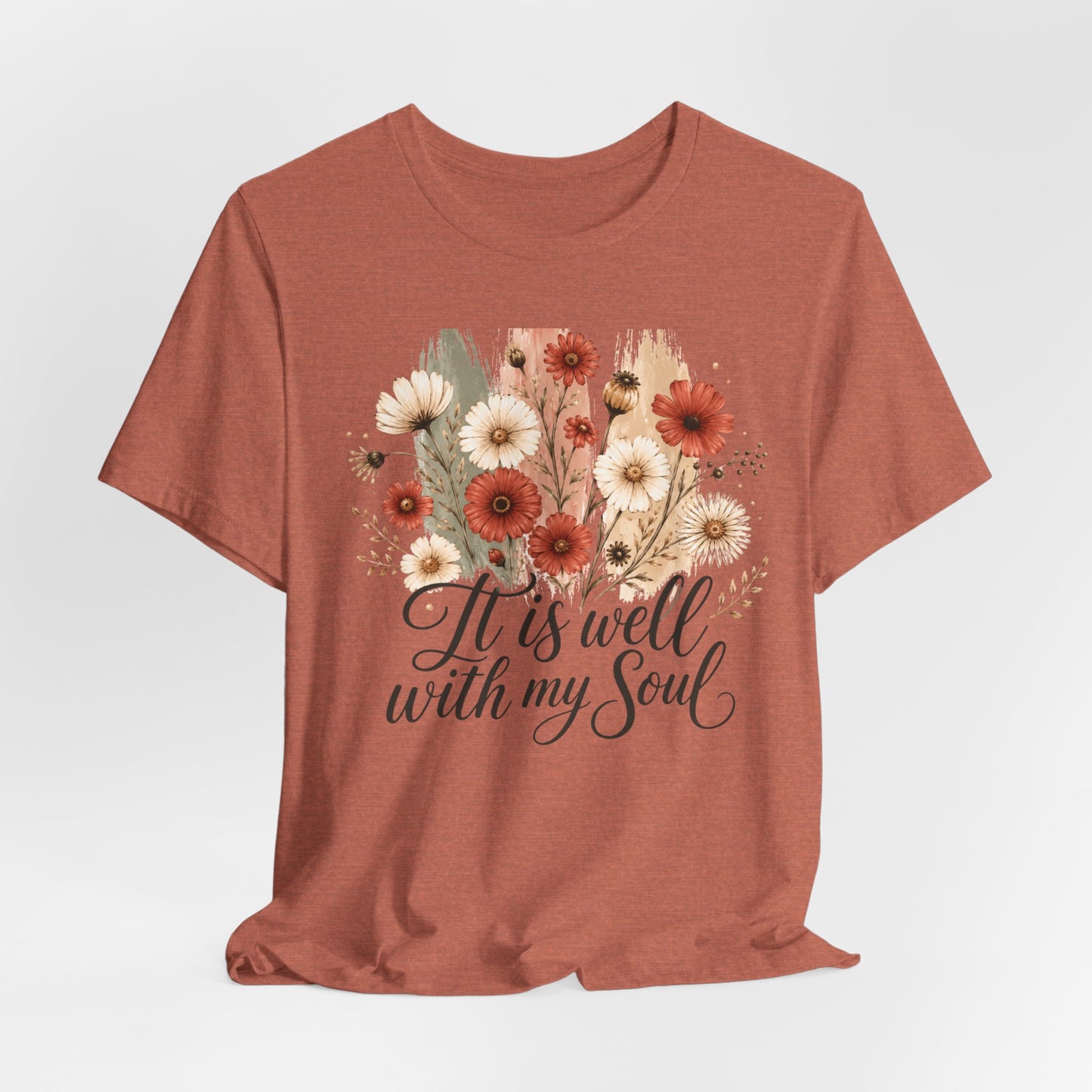It Is Well With My Soul Floral Tee