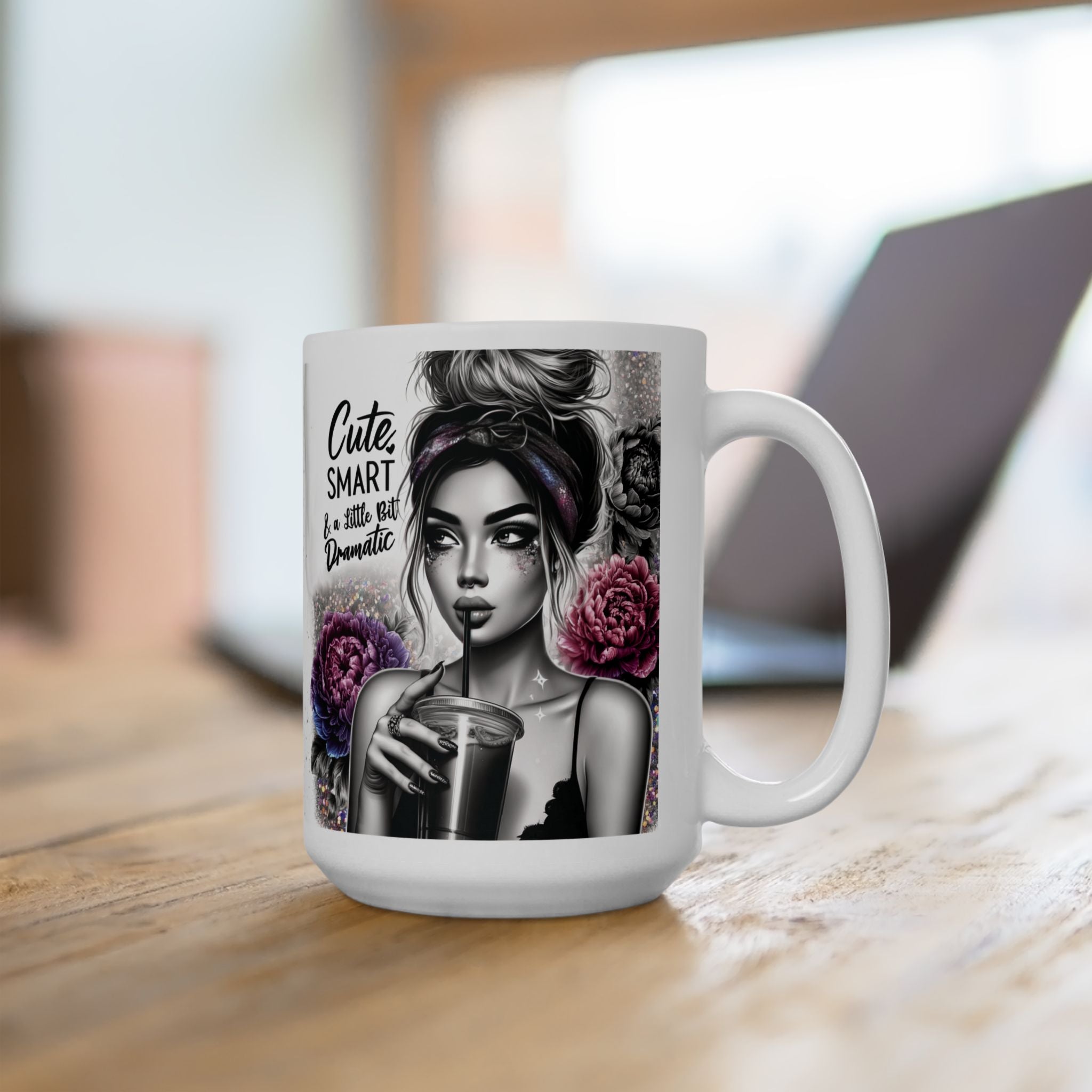 Cute, Smart & a Little Bit Dramatic Mug
