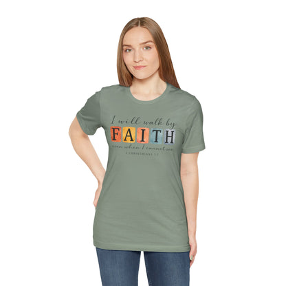 I Will Walk By Faith Graphic Tee