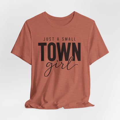 Just a Small-Town Girl Graphic Tee