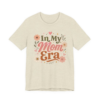 In My Mom Era Tee