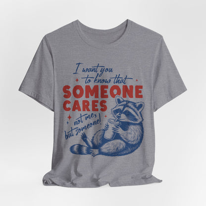 Someone Cares Tee