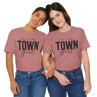 Just a Small-Town Girl Graphic Tee