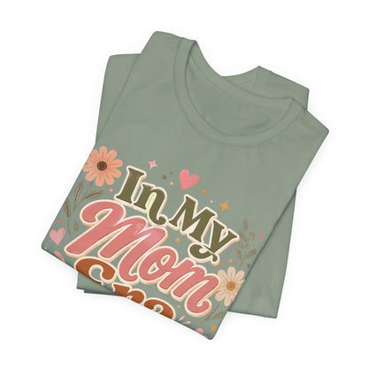 In My Mom Era Tee