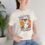 Sorry I’m Late I Was Dilly Dallying Graphic Tee