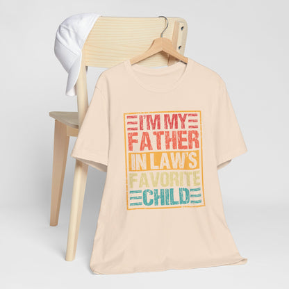 I’m My Father-in-Law’s Favorite Child Graphic Tee