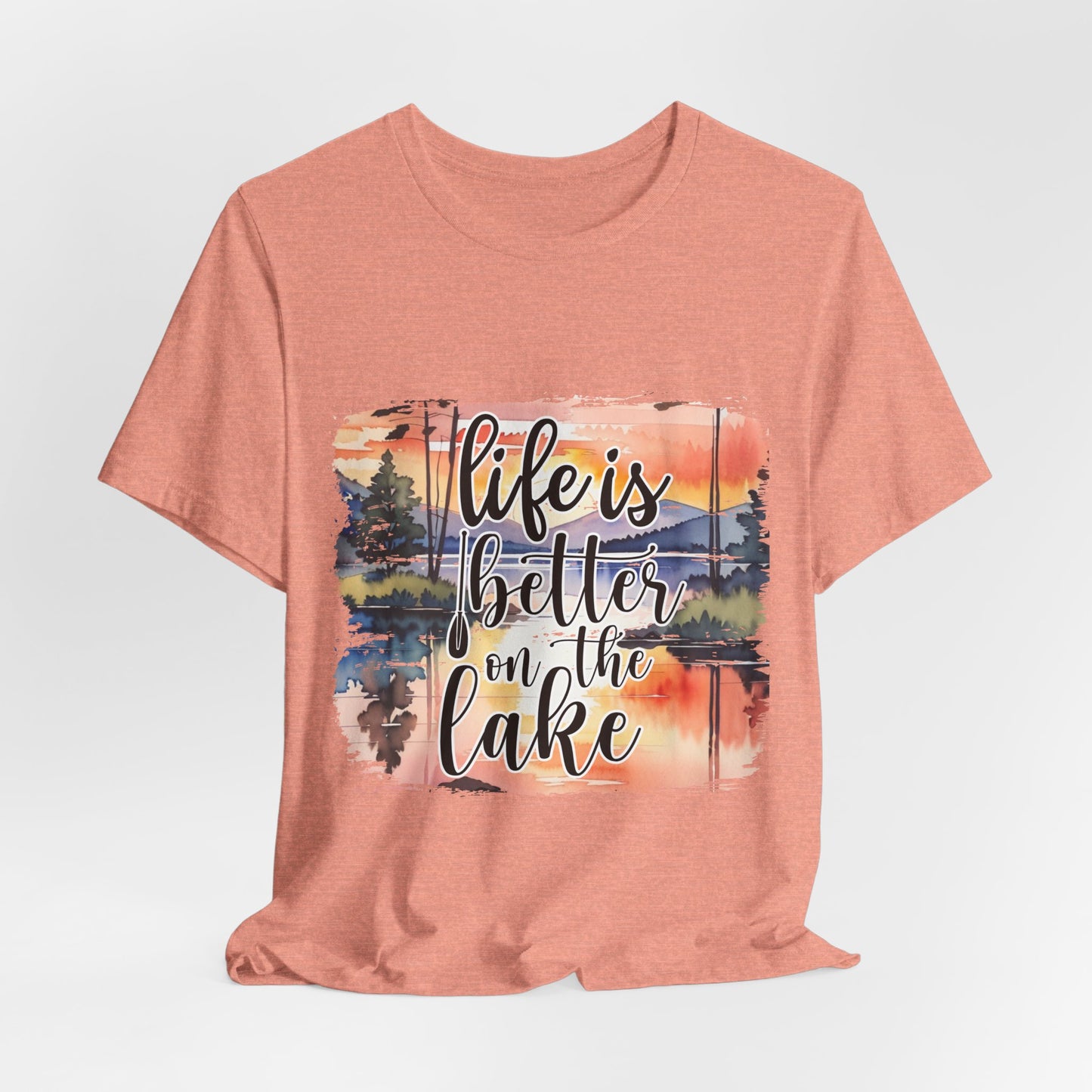 Life Is Better on the Lake Tee