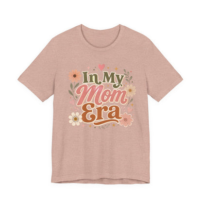 In My Mom Era Tee