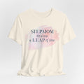 Not a Step, a Leap of Love Stepmom Tee