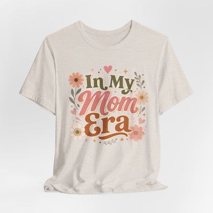 In My Mom Era Tee