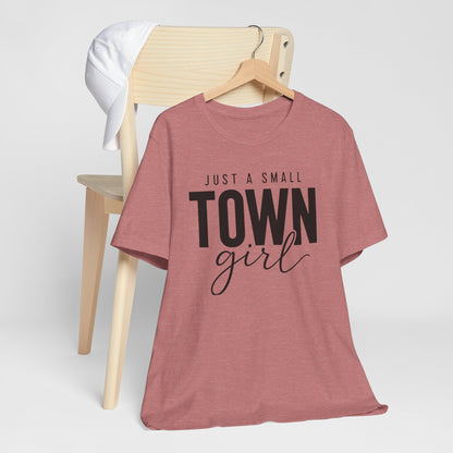 Just a Small-Town Girl Graphic Tee