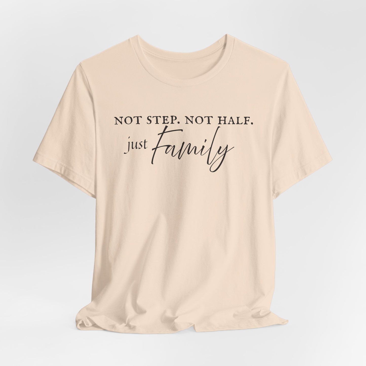 Just Family Tee