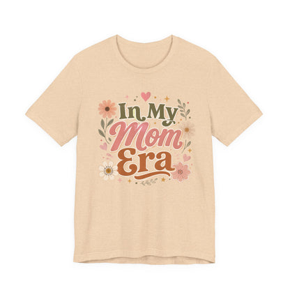In My Mom Era Tee