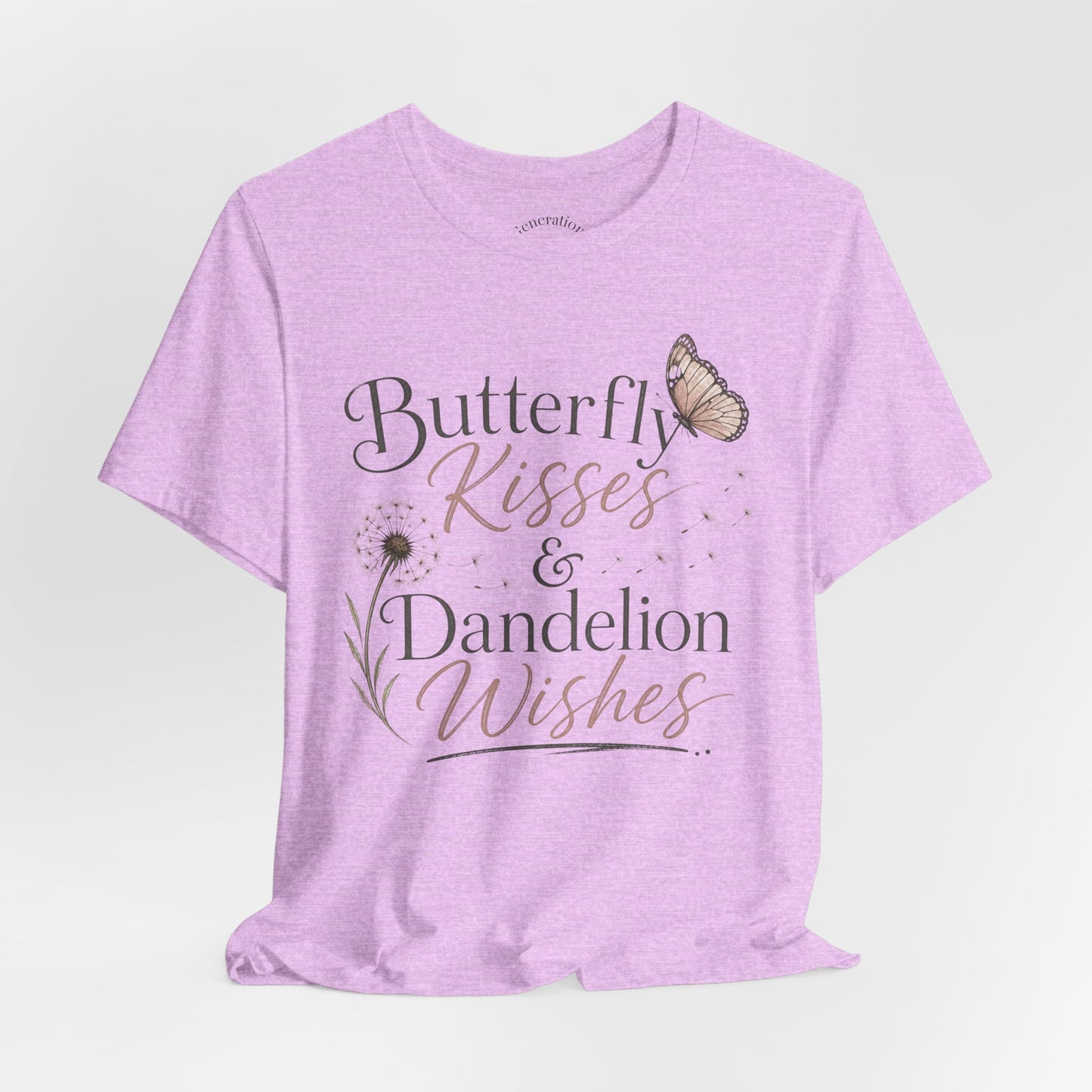 Butterfly Kisses & Dandelion Wishes Tee