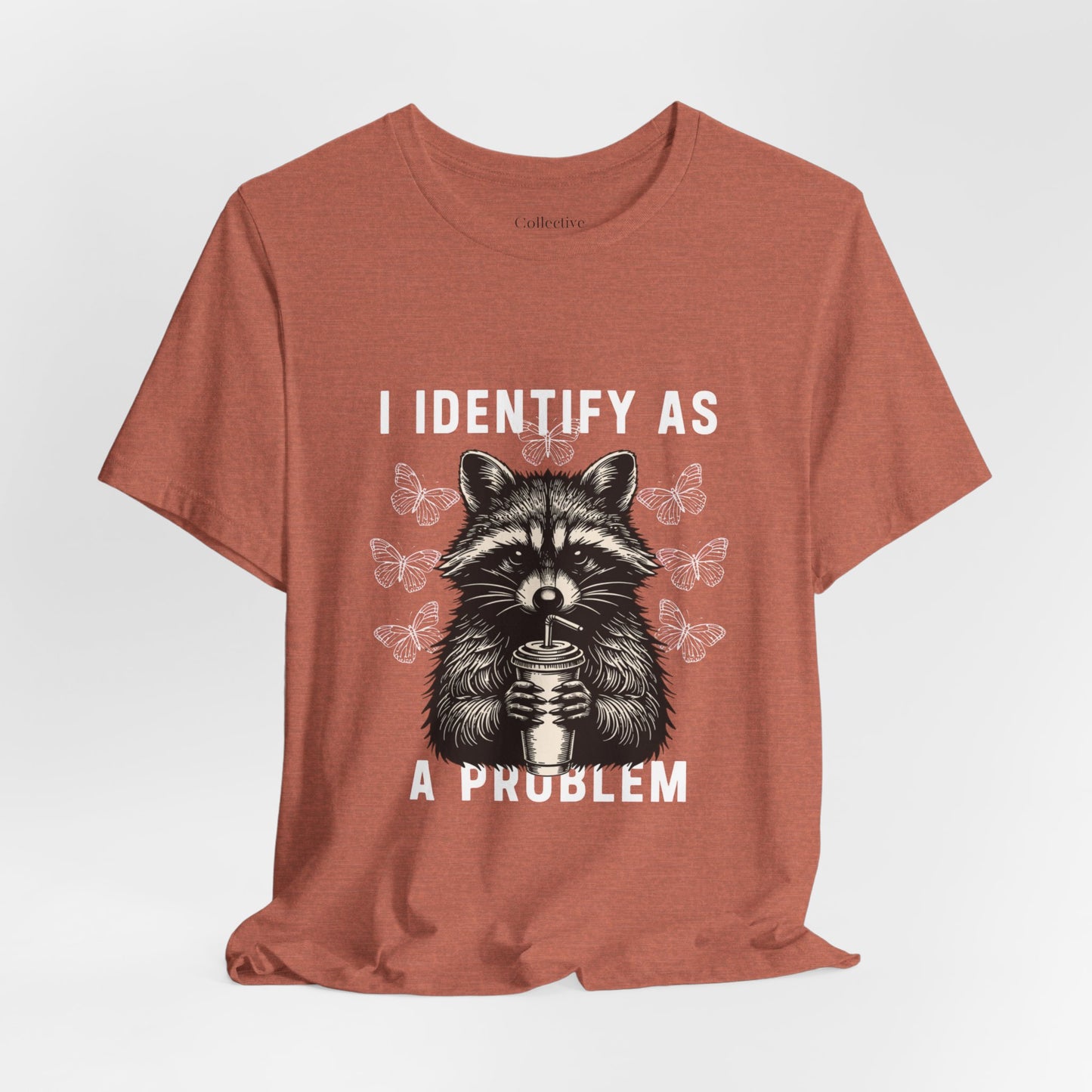 I Identify As A Problem Raccoon Graphic Tee