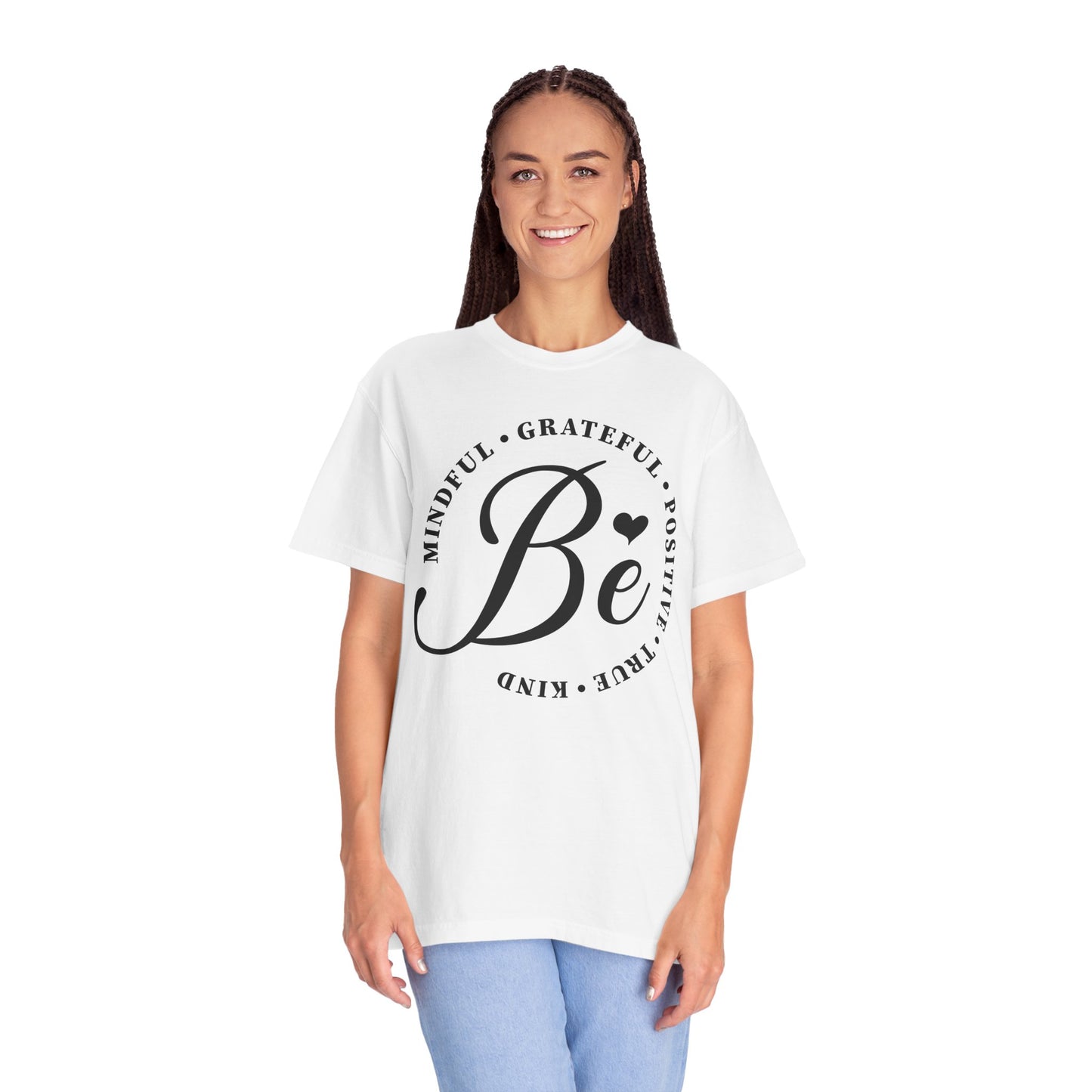 The Be Mindful Tee