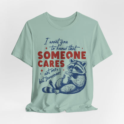 Someone Cares Tee
