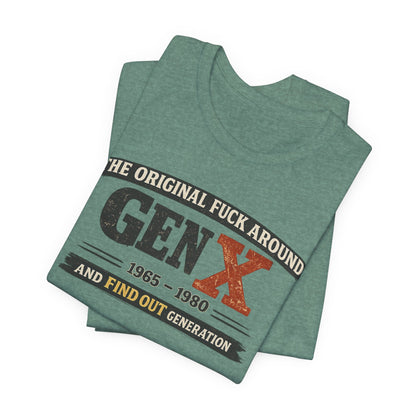 Gen X The Original FAFO Graphic Tee