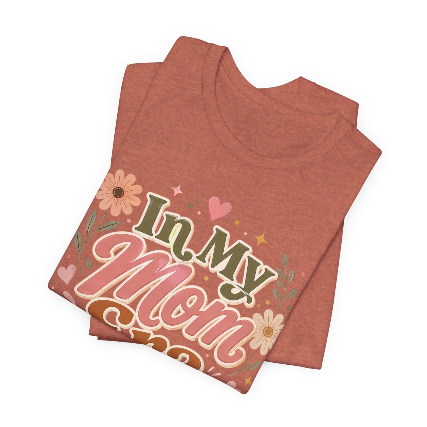 In My Mom Era Tee