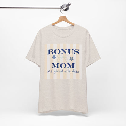 By Choice Bonus Mom Tee