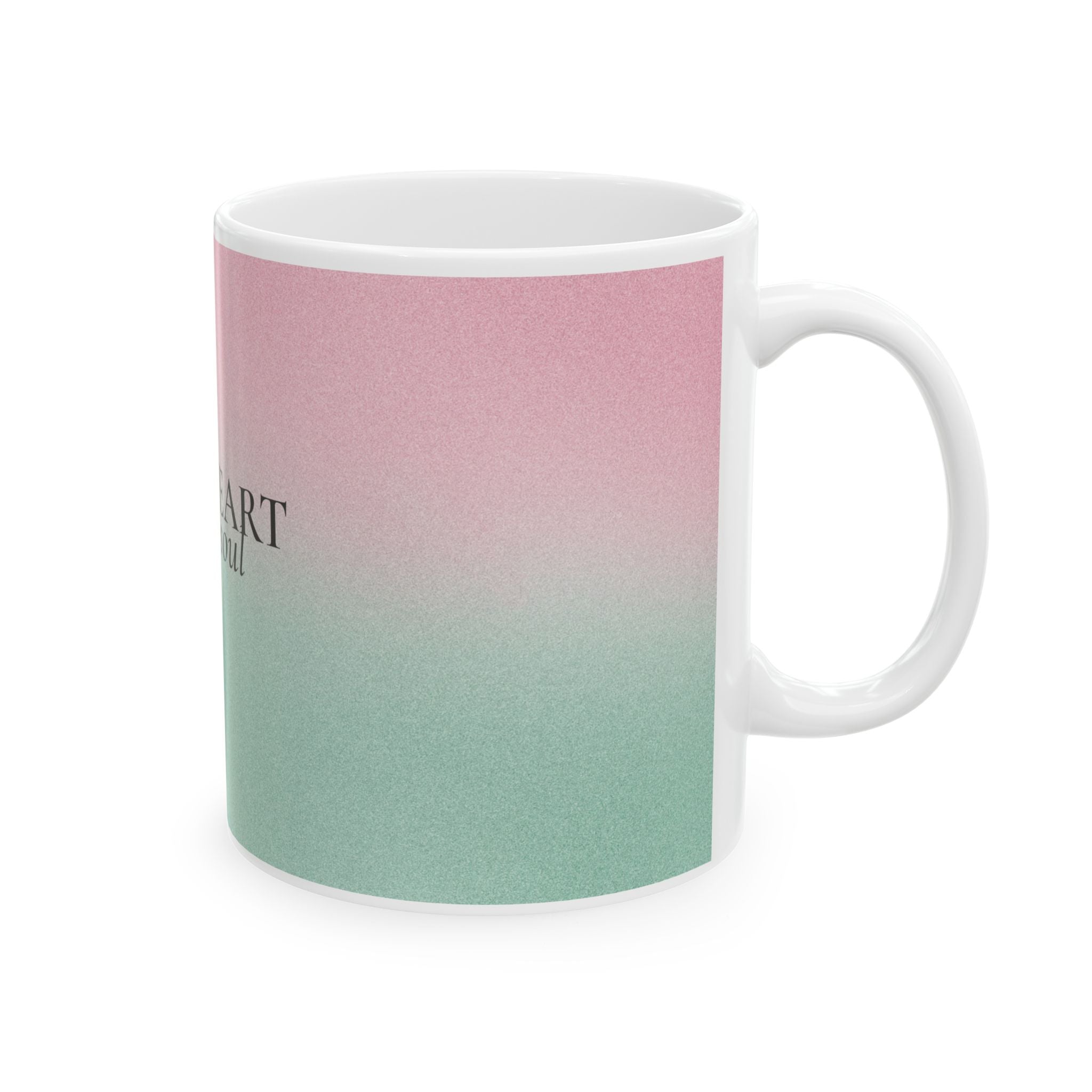 Soft Heart Strong Soul Mug