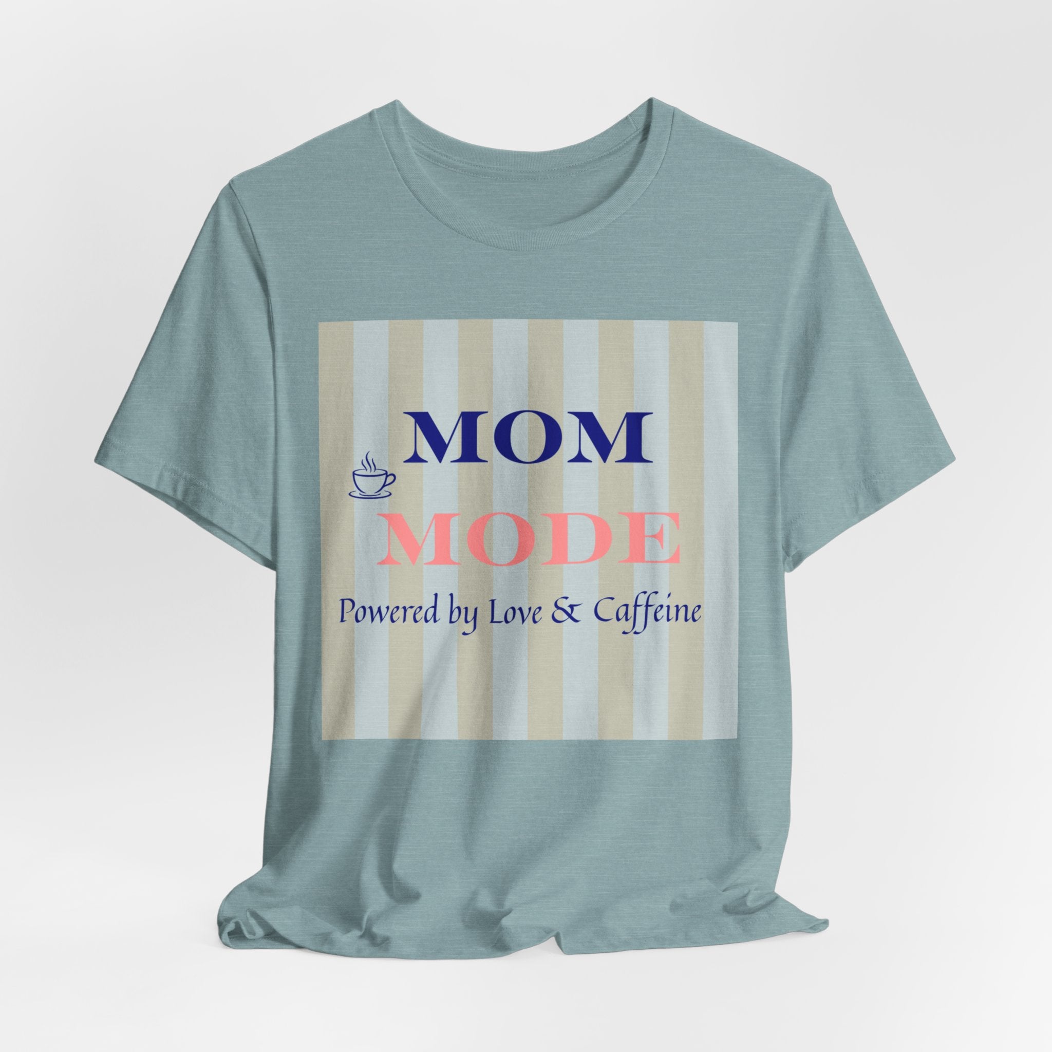 Mom Mode Tee