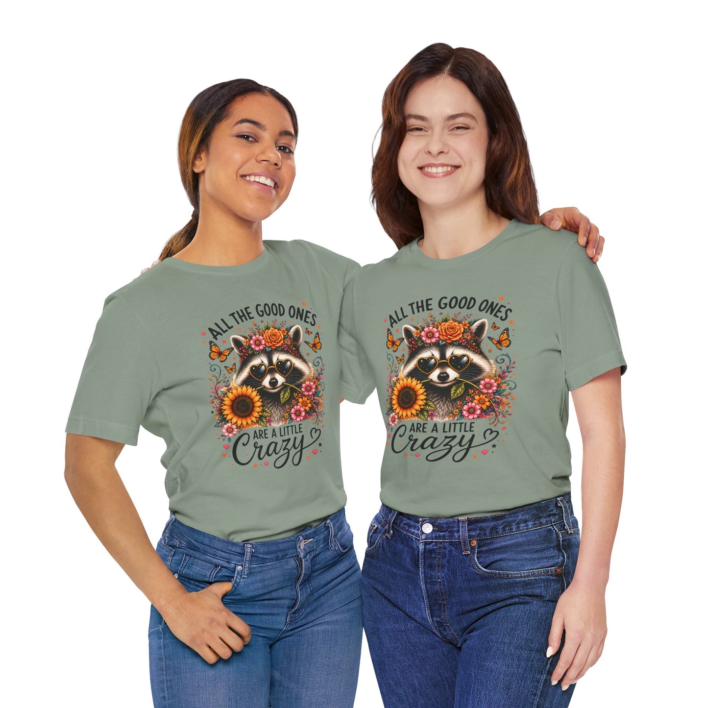 All The Good Ones Are A Little Crazy Graphic Tee