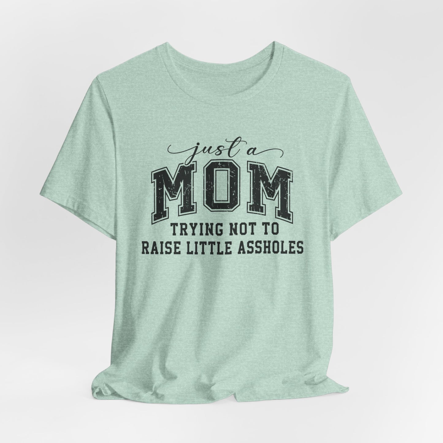 Just a Mom Graphic Tee