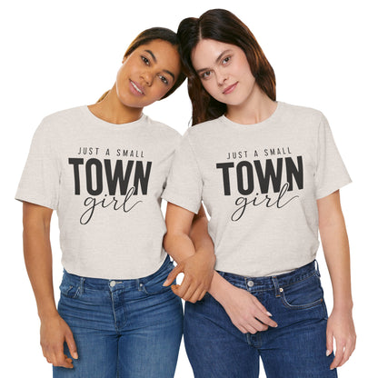 Just a Small-Town Girl Graphic Tee