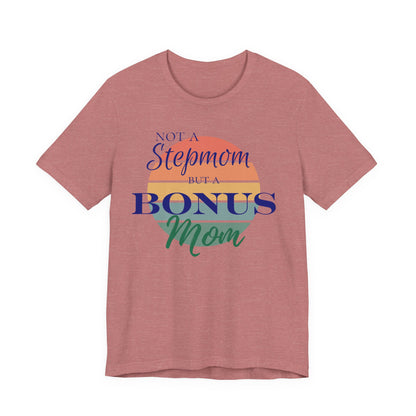 Bonus Mom Sunset Tee