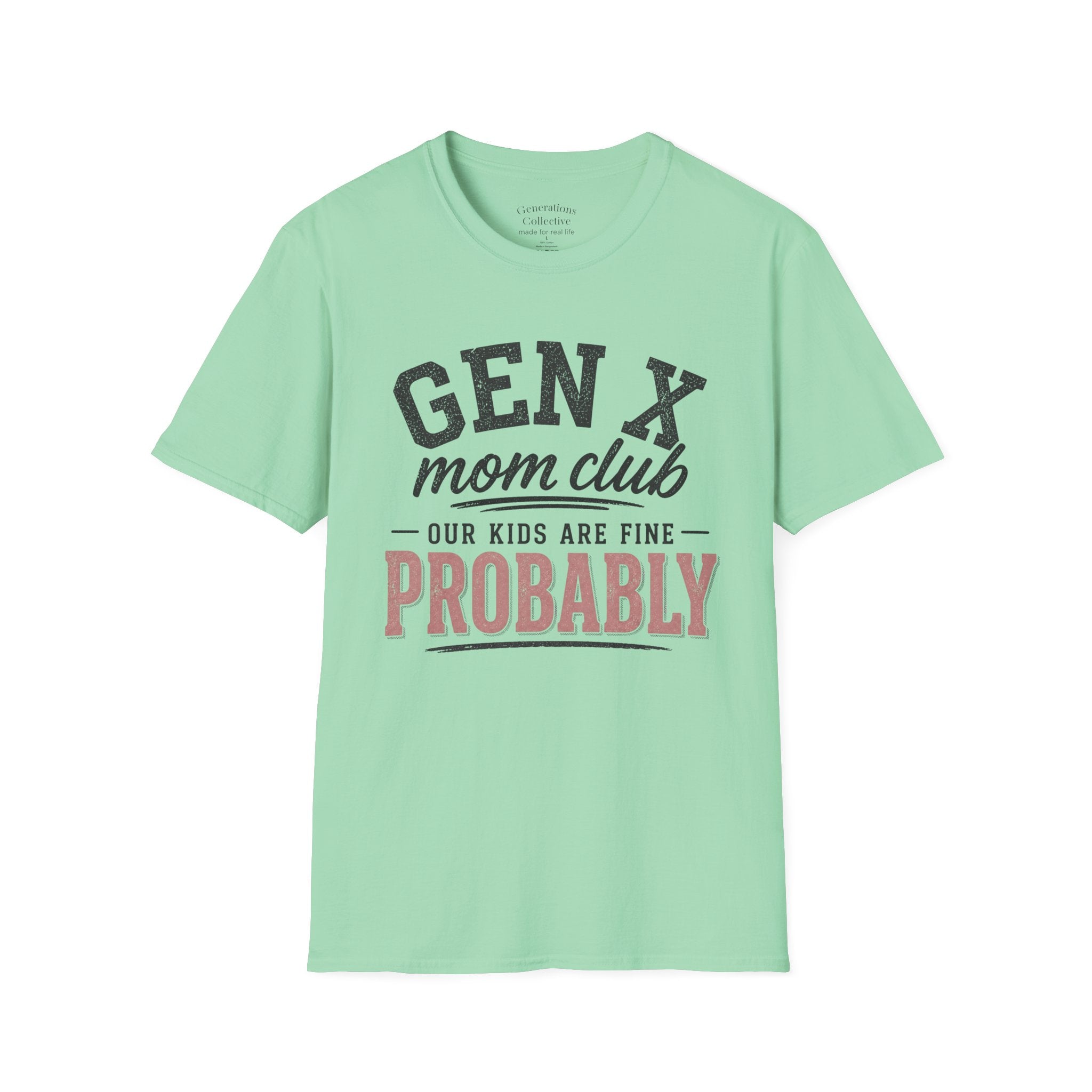 Gen X Mom Club “Our Kids Are Fine Probably” Graphic Tee