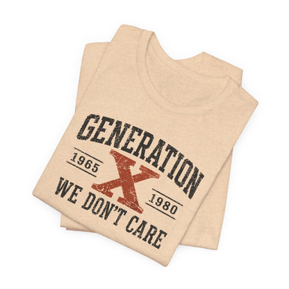 Generation X "We Don’t Care" Graphic Tee