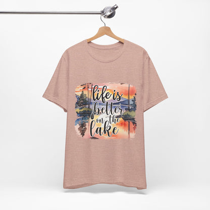 Life Is Better on the Lake Tee