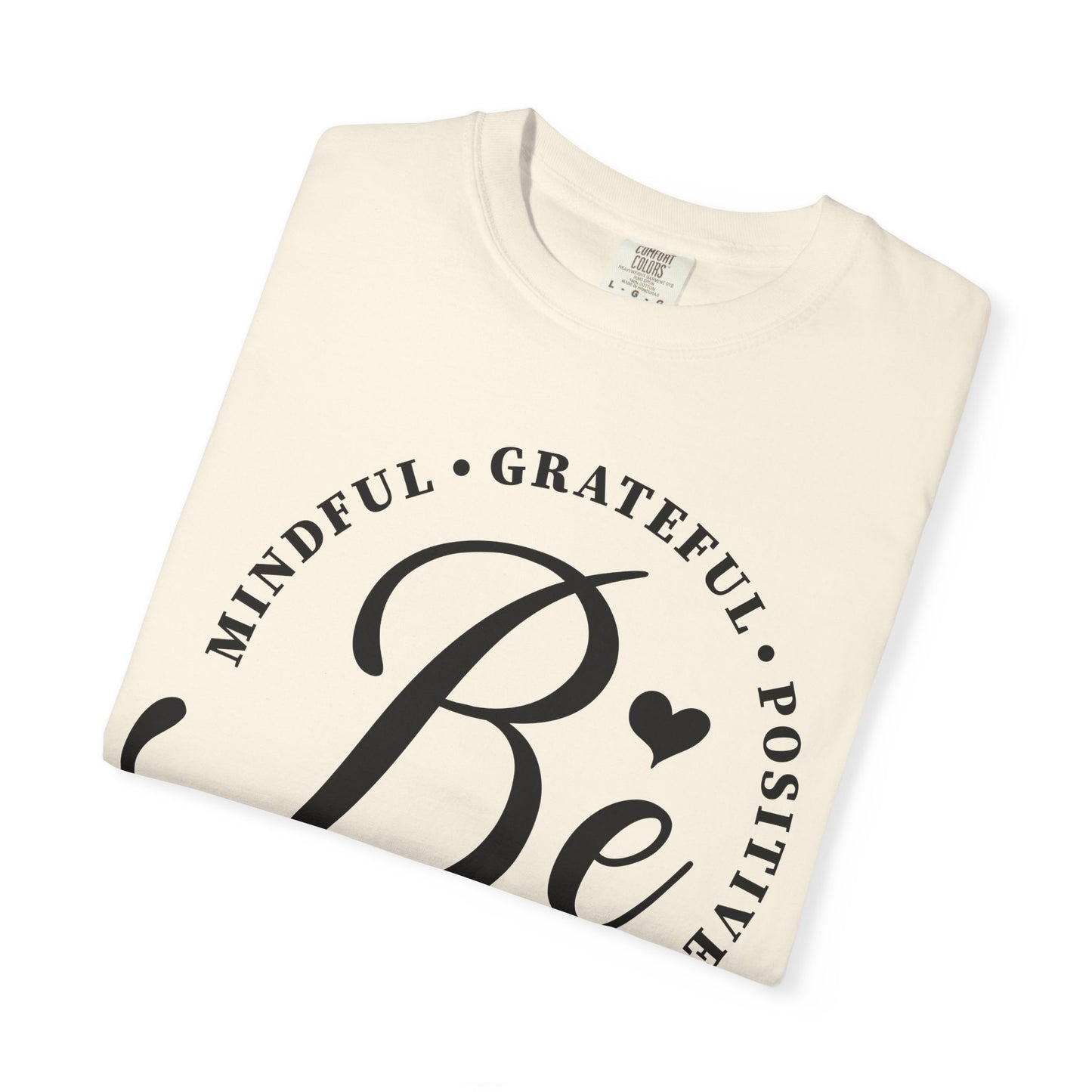 The Be Mindful Tee
