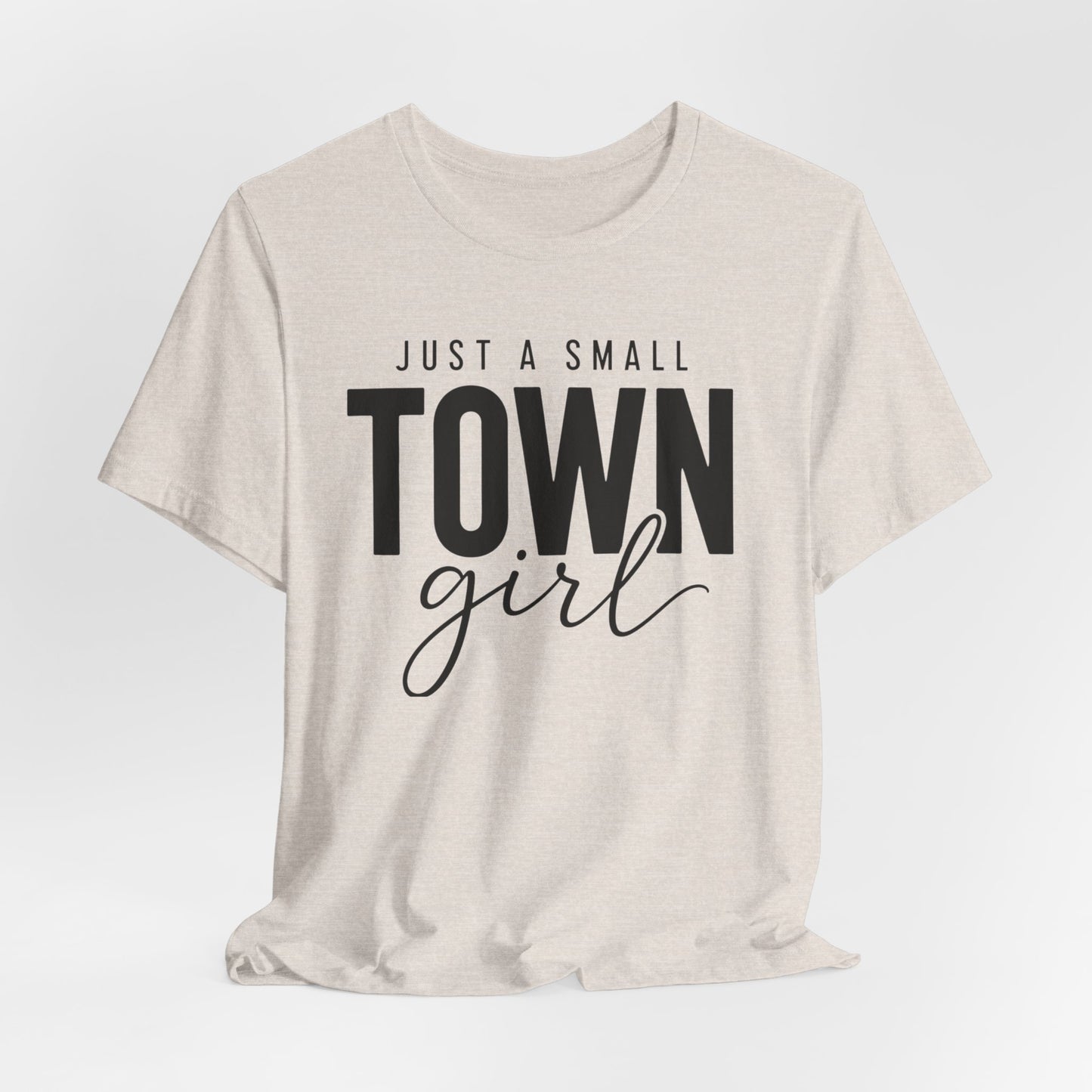 Just a Small-Town Girl Graphic Tee