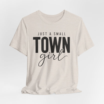 Just a Small-Town Girl Graphic Tee
