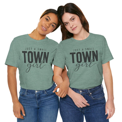 Just a Small-Town Girl Graphic Tee