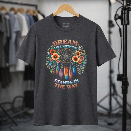 Dream Like Nothing Stands in the Way Graphic Tee
