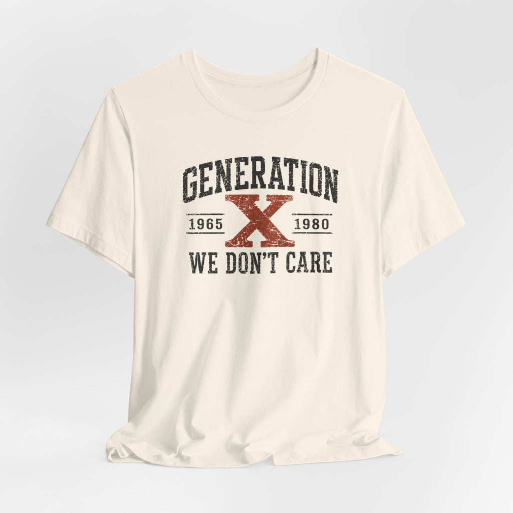 Generation X "We Don’t Care" Graphic Tee