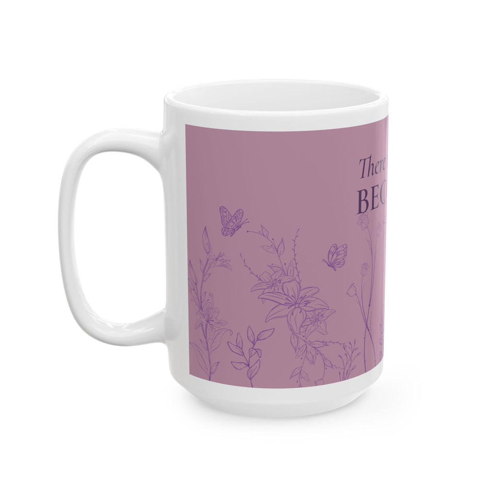Beauty in Becoming Mug