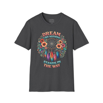 Dream Like Nothing Stands in the Way Graphic Tee