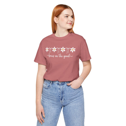 Focus on the Good Graphic Tee